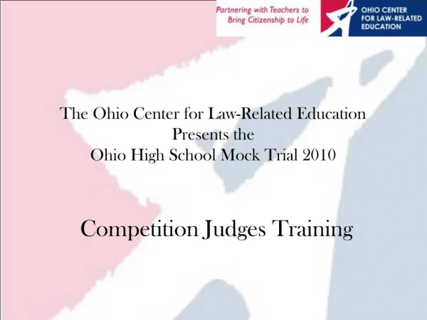 The Ohio Center for Law-Related Education Presents the Ohio High School Mock Trial 2010