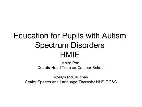 Education for Pupils with Autism Spectrum Disorders HMIE