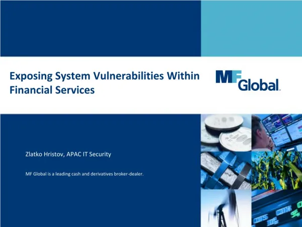 Exposing System Vulnerabilities Within Financial Services