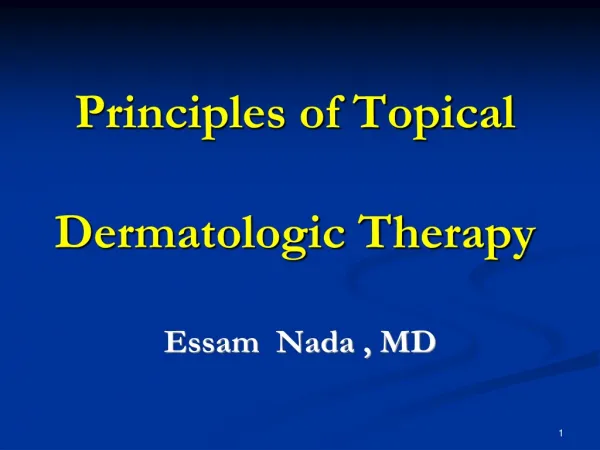 Principles of Topical Dermatologic Therapy