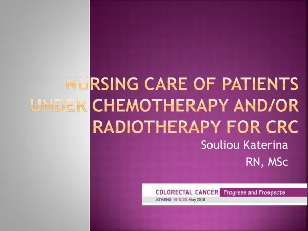 Nursing care of patients under chemotherapy and/or radiotherapy for CRC