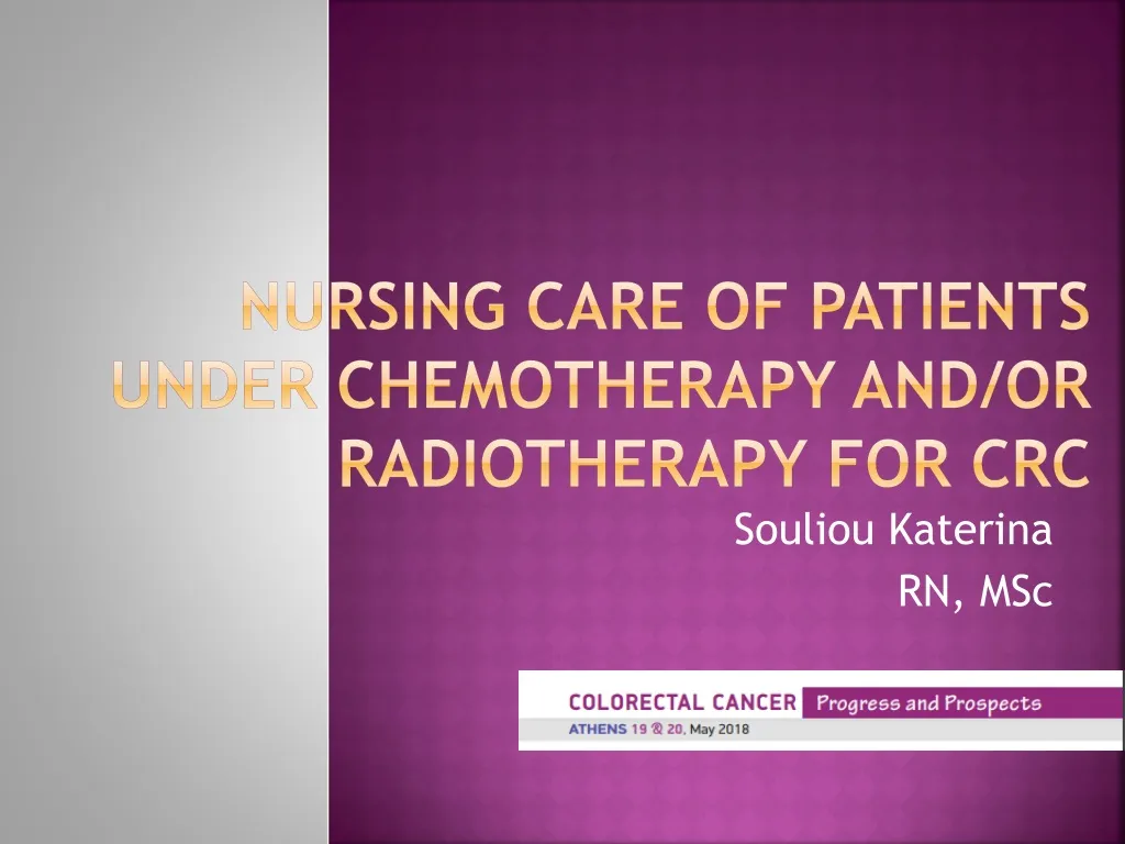 nursing care of patients under chemotherapy and or radiotherapy for crc