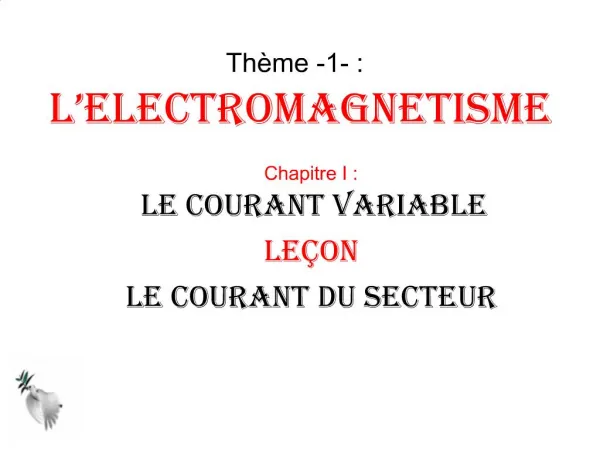 Th me -1- : L electromagnetisme