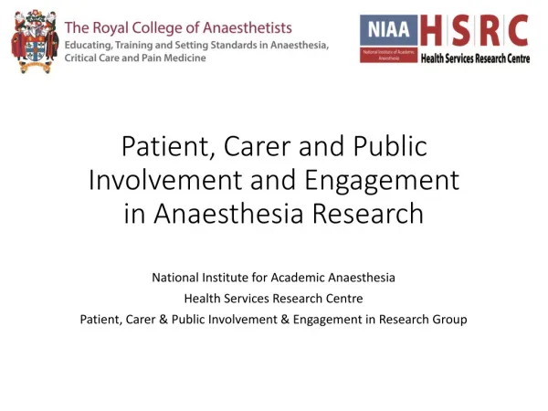 Patient, Carer and Public Involvement and Engagement in Anaesthesia Research