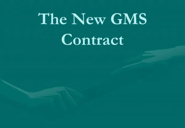 The New GMS Contract