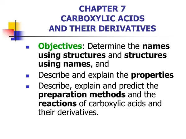 CHAPTER 7 CARBOXYLIC ACIDS AND THEIR DERIVATIVES