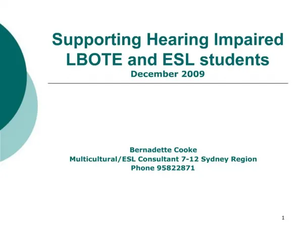 Supporting Hearing Impaired LBOTE and ESL students December 2009