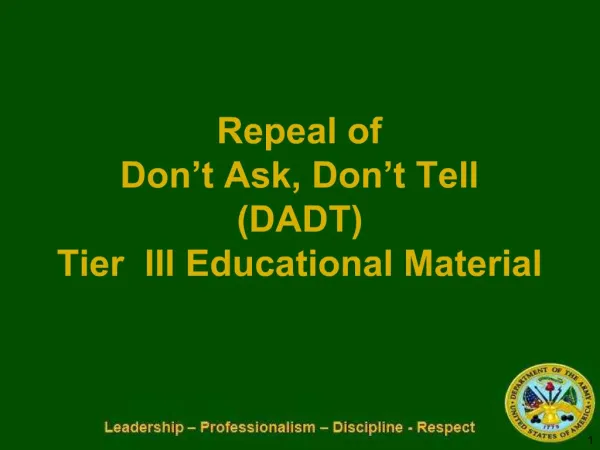 Repeal of Don t Ask, Don t Tell DADT Tier III Educational Material