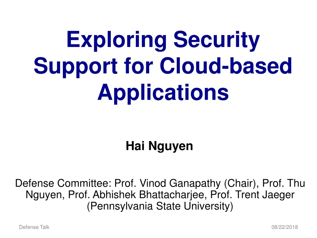 exploring security support for cloud based applications