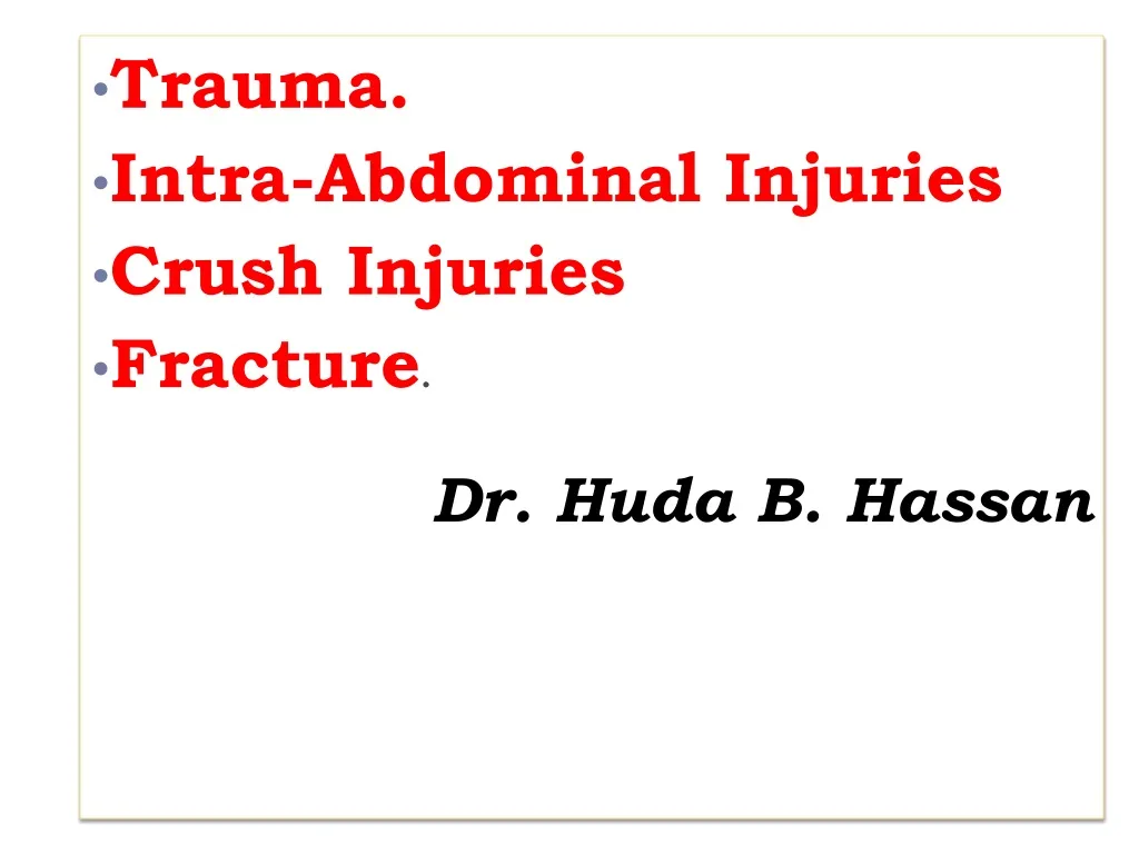 trauma intra abdominal injuries crush injuries fracture dr huda b hassan