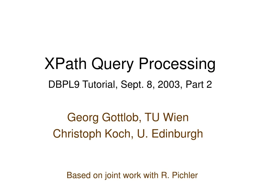 xpath query processing dbpl9 tutorial sept 8 2003 part 2