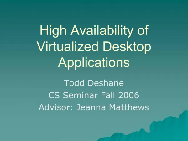 High Availability of Virtualized Desktop Applications