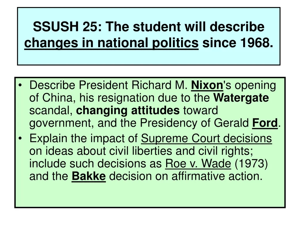 ssush 25 the student will describe changes in national politics since 1968