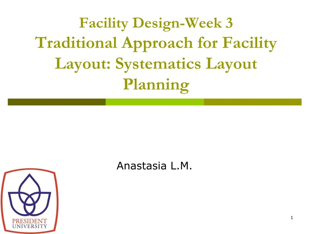 facility design week 3 traditional approach for facility layout systematics layout planning
