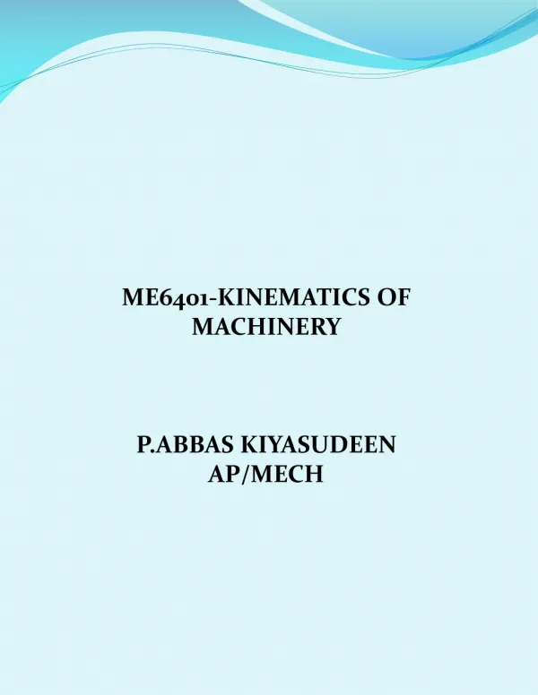 ME6401-KINEMATICS OF MACHINERY P.ABBAS KIYASUDEEN AP/MECH