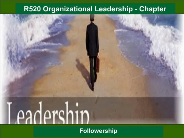 R520 Organizational Leadership - Chapter