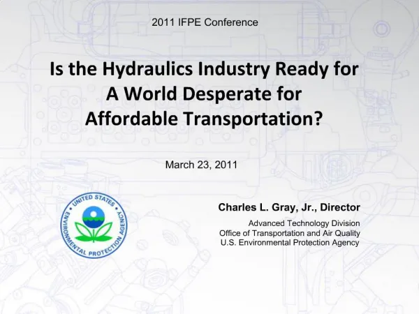 Is the Hydraulics Industry Ready for A World Desperate for Affordable Transportation