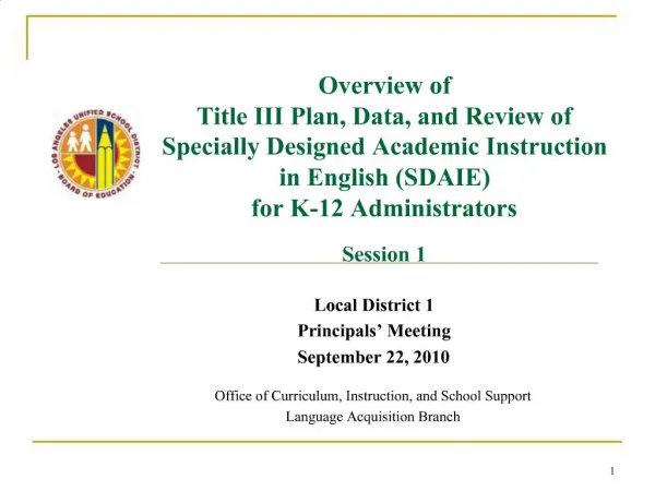 Overview of Title III Plan, Data, and Review of Specially Designed Academic Instruction in English SDAIE for K-12 Admin