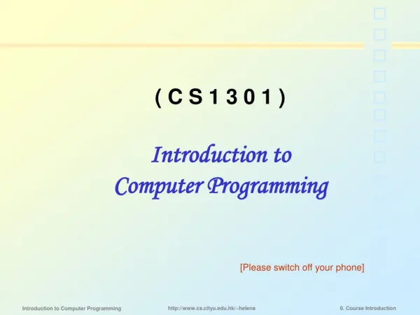 ( C S 1 3 0 1 ) Introduction to Computer Programming