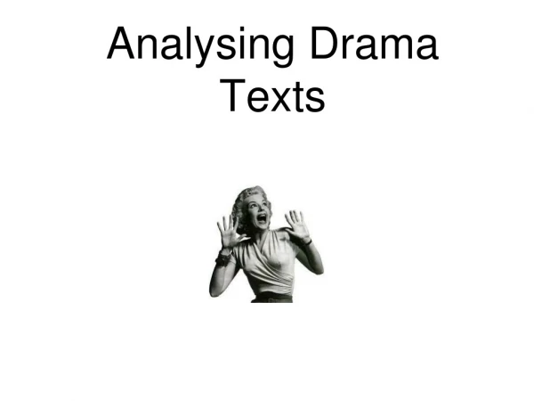 Analysing Drama Texts