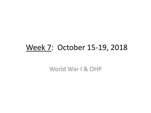 Week 7 : October 15-19, 2018