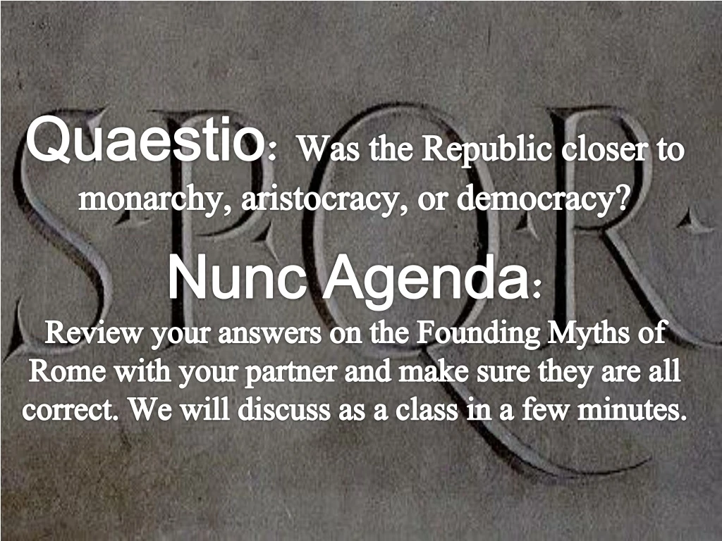 quaestio was the republic closer to monarchy