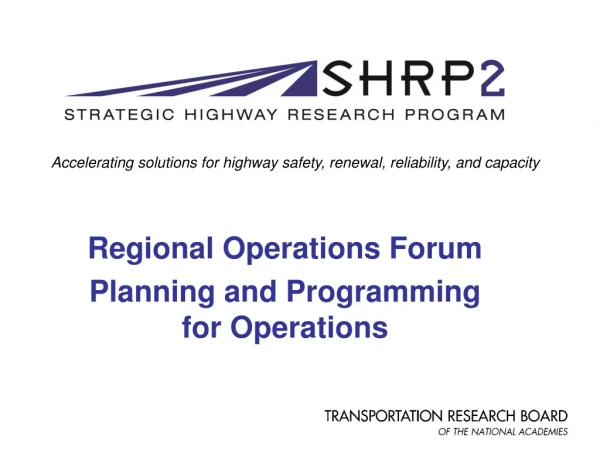 Regional Operations Forum Planning and Programming for Operations