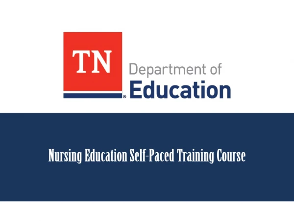 Nursing Education Self-Paced Training Course