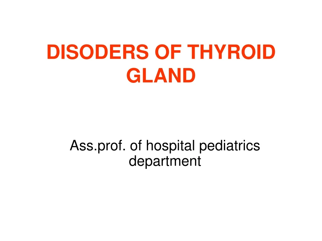 disoders of thyroid gland