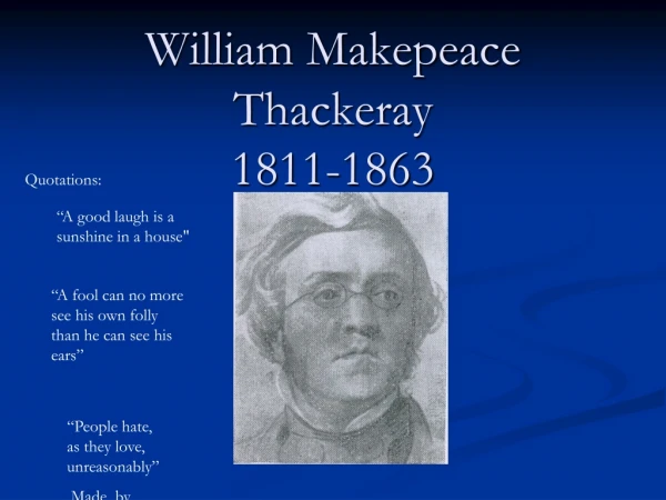 William Makepeace Thackeray 1811-1863