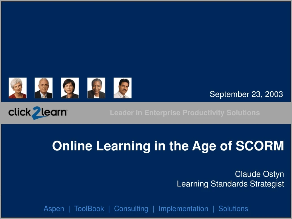 online learning in the age of scorm claude ostyn learning standards strategist