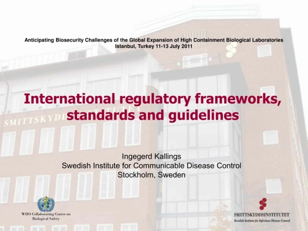 International regulatory frameworks, standards and guidelines