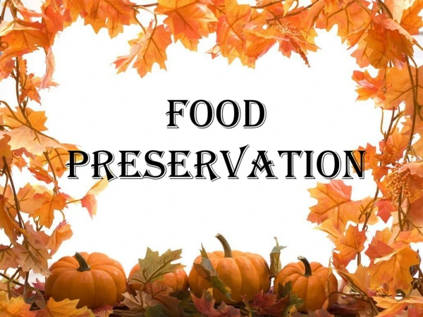 FOOD PRESERVATION