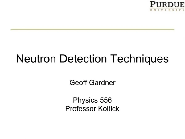 Neutron Detection Techniques