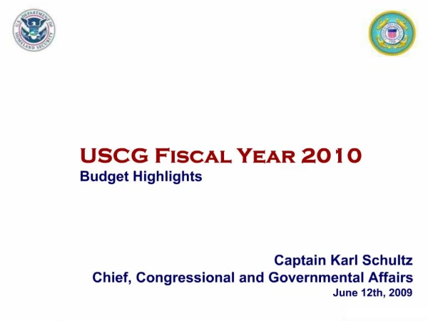 USCG Fiscal Year 2010 Budget Highlights