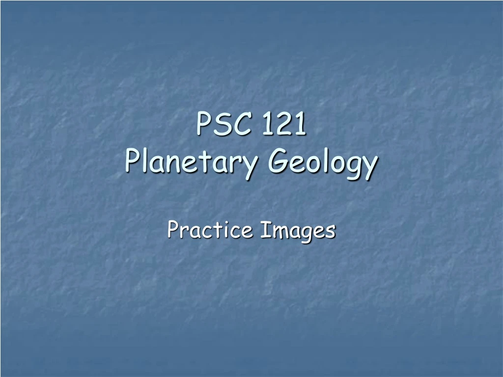 psc 121 planetary geology