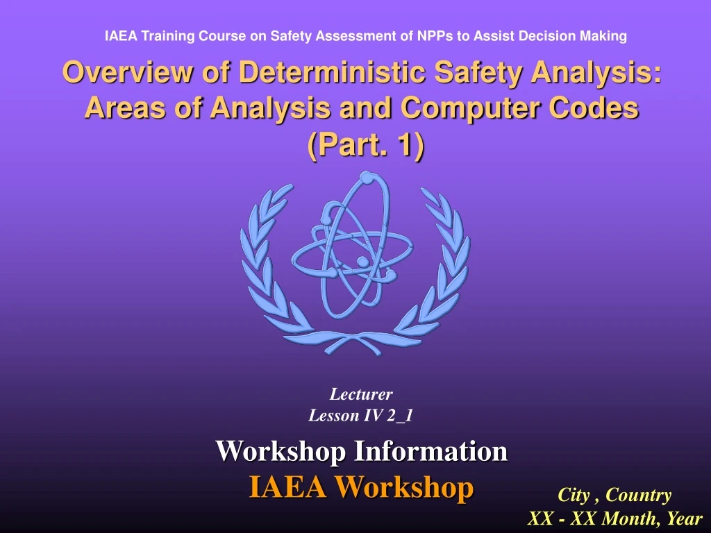 overview of deterministic safety analysis areas of analysis and computer codes part 1