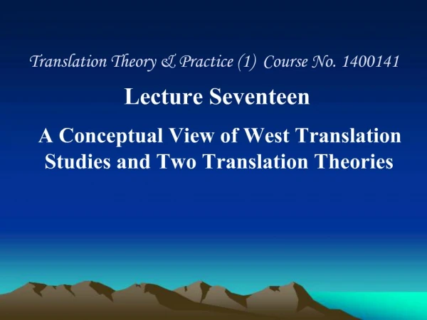 Translation Theory Practice 1 Course No. 1400141