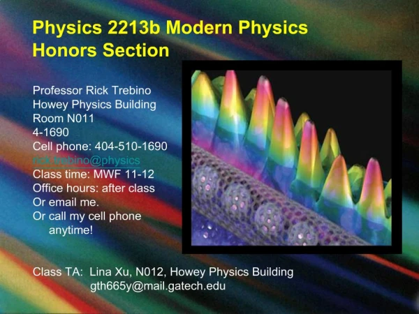 Physics 2213b Modern Physics Honors Section