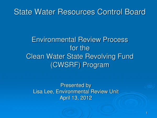Presented by Lisa Lee, Environmental Review Unit April 13, 2012