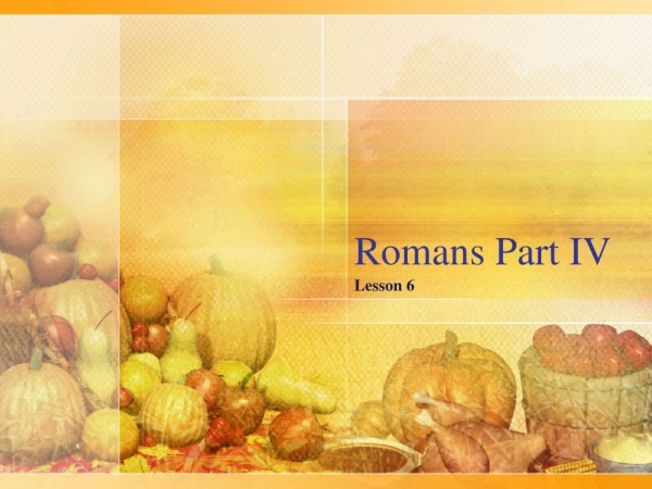 Romans Part IV