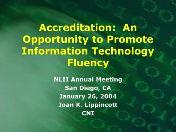 Accreditation: An Opportunity to Promote Information Technology Fluency