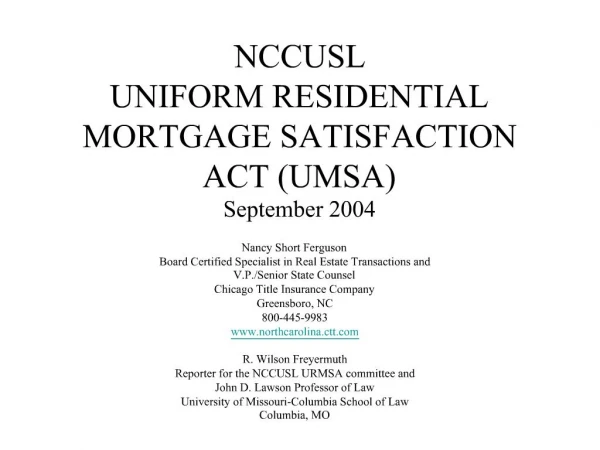 NCCUSL UNIFORM RESIDENTIAL MORTGAGE SATISFACTION ACT UMSA September 2004