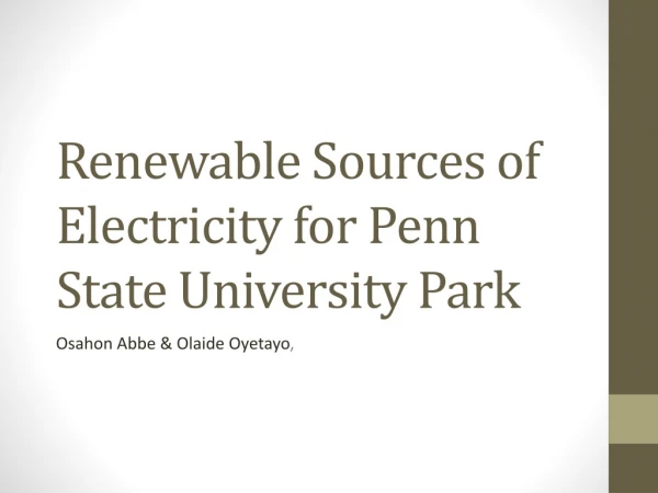 Renewable Sources of Electricity for Penn State University Park