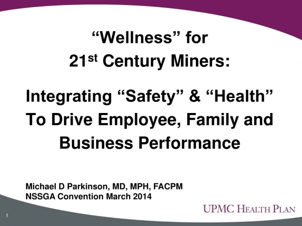 Michael D Parkinson, MD, MPH, FACPM NSSGA Convention March 2014