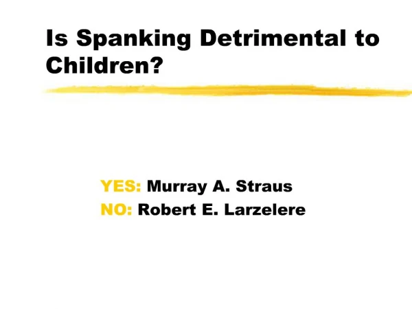 Is Spanking Detrimental to Children
