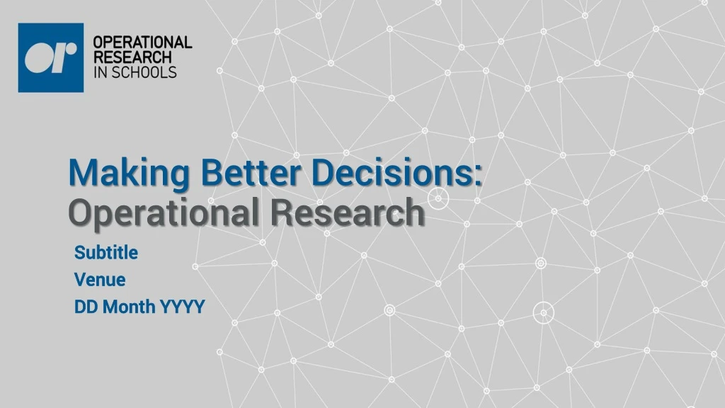 making better decisions operational research