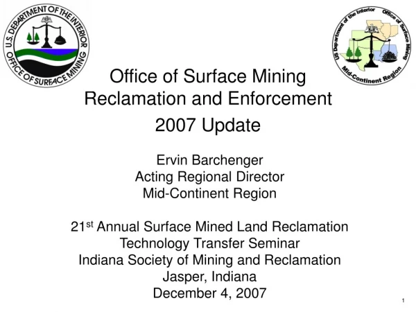 Office of Surface Mining Reclamation and Enforcement 2007 Update