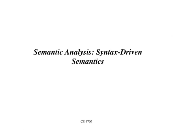 Semantic Analysis: Syntax-Driven Semantics