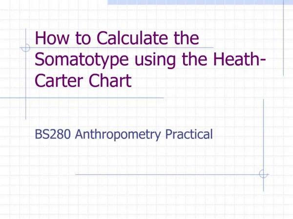 How to Calculate the Somatotype using the Heath-Carter Chart
